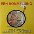 Marten Toonder - Collectie  - Een Bommelding - Over het werk van Marten Toonder, Softcover, Eerste druk (2008) (Marten Toonder Verzamelaars Club)