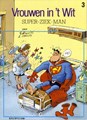 Vrouwen in 't wit 3 - Super-ziek-man, Softcover (Dupuis)