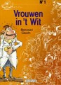Vrouwen in 't wit 1 - vrouwen in 't wit , Softcover (Dupuis)