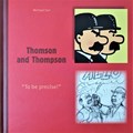 Kuifje - Monografieën 7 - Thomson and Thomson - To be precise, Hardcover (Moulinsart)