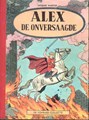 Alex 4 - Alex de onversaagde, Luxe, Alex - Luxe reeks (Casterman)