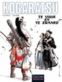 Kogaratsu 11 - Te vuur en te zwaard, Hardcover, Kogaratsu - HC (Dupuis)