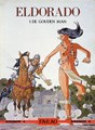 Eldorado 4 - De gouden man, Hardcover, Eerste druk (1989) (Farao / Talent)