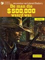 Blueberry 14 - De man die $ 500.000 waard was, Hardcover, Blueberry - Hardcover (Dargaud)