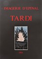 Tardi - Collectie  - Imagerie D'Epinal 1984 , Luxe+gesigneerd (imagerie pellerin)