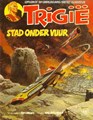 Trigië - Oberonreeks 16 - Stad onder vuur, Softcover, Eerste druk (1980) (Oberon)