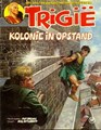 Trigië - Oberonreeks 17 - Kolonie in opstand, Softcover, Eerste druk (1981) (Oberon)