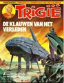 Trigië - Oberonreeks 25 - De klauwen van het verleden, Softcover, Eerste druk (1983) (Oberon)