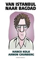 Hanco Kolk - Collectie  - Van Istanbul naar Bagdad, Softcover (Personalia)