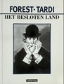 Tardi - Collectie  - Het besloten land, Hardcover, Eerste druk (2003) (Casterman)