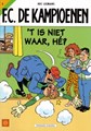 F.C. De Kampioenen 5 - 't Is niet waar, hé?, Softcover, Eerste druk (1998) (Standaard Uitgeverij)