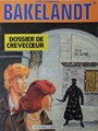 Bakelandt - Hoste Ongekleurd 29 - Dossier de Crèvecoeur, Softcover, Eerste druk (1985) (J. Hoste)