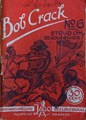 Bob Crack 6 - Strijd om de Goudrivier !, Softcover (J.A.G.Olie)