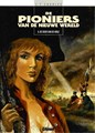 Pioniers van de Nieuwe Wereld 6 - De dood van de wolf, Hardcover (Glénat Benelux)