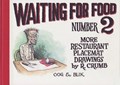 Waiting for Food 2 - More Restaurant Placemat Drawings, Hardcover (Oog & Blik)