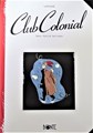 Antonio Lapone - diversen  - Club Colonial, Sc+Gesigneerd (Bonte)