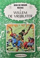 Bob de Moor Reeks 5 - Willem de vrijbuiter, Hardcover, Eerste druk (1985) (Brabantia Nostra)