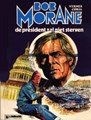 Bob Morane - Lombard 13 - De president zal niet sterven, Softcover, Eerste druk (1983) (Lombard)