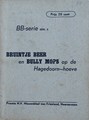 Bruintje Beer 3 - Bruintje Beer en en Bully Mops op de Hagedoorn-hoeve, Softcover, Eerste druk (1932) (Nieuwsblad van Friesland)