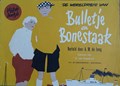 Bulletje en Bonestaak 5 - De wereldreis van Bulletje en Bonestaak, Vijfde bo, Softcover, Eerste druk (1954), Bulletje en Bonestaak - Derde reeks oblong (Arbeiderspers, De)