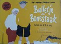 Bulletje en Bonestaak 5 - De wereldreis van Bulletje en Bonestaak, Vijfde bo, Softcover, Eerste druk (1954), Bulletje en Bonestaak - Derde reeks oblong (Arbeiderspers, de)