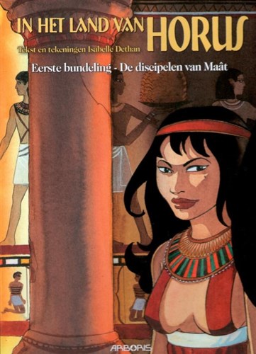 In het land van Horus 1 - Eerste bundeling - De discipelen van Maât