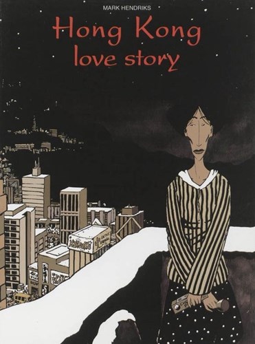 Mark Hendriks - Collectie  - Hong Kong Love Story