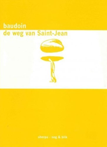 Edmond Baudoin - Collectie  - De weg van Saint-Jean