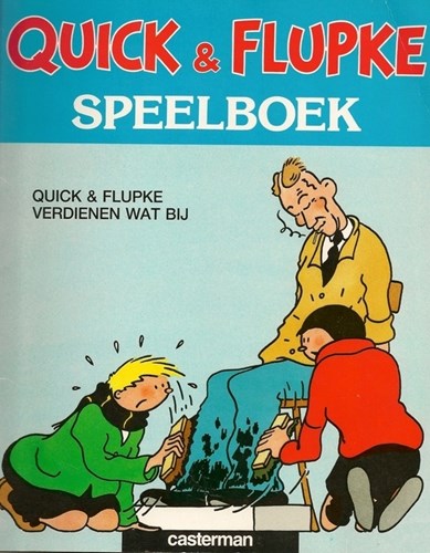 Quick & Flupke - Speelboeken 3 - Quick & Flupke verdienen wat bij