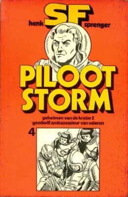 Piloot Storm - Skarabee 4 - Geheimen van de krater 2 - Goodwill ambassadeur van Valeron