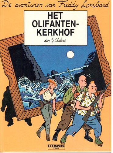 Titanic Reeks 2 / Freddy Lombard 1 - Het olifantenkerkhof