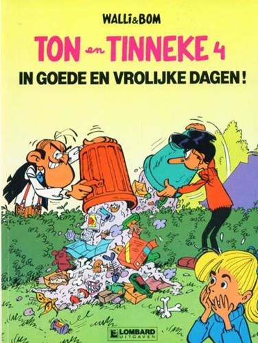 Ton en Tinneke - Walli en Bom 4 - In goede en vrolijke dagen!