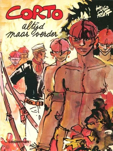 Wordt vervolgd romans 4 / Corto Maltese - WVR  - Altijd maar verder