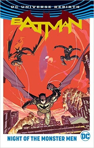 DC Universe Rebirth  / Batman - Rebirth DC  - Night of the Monster Men