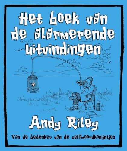 Andy Riley  - Het boek van de alarmerende uitvindingen