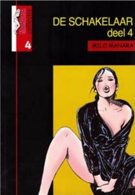 Manara - Collectie 4 - De schakelaar deel 4