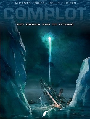 Complot 4 - Het drama van de Titanic