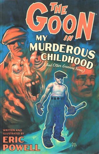 Goon, the 2 - My murderous Childhood