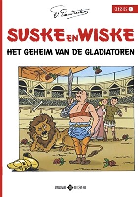 Suske en Wiske - Classics 1 - Het geheim van de gladiatoren