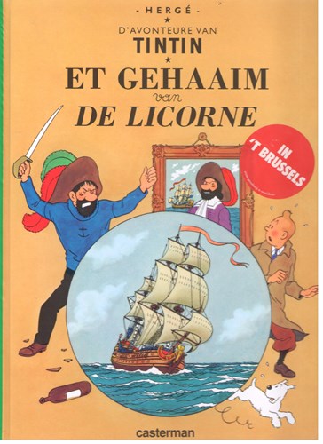 Kuifje - Anderstalig/Dialect   - Et Gehaaim van de Licorne - Brussels