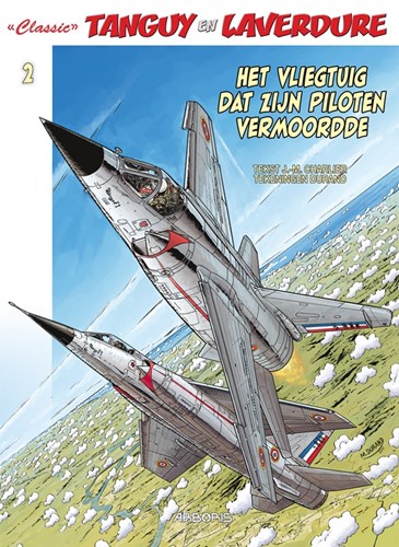 Tanguy en Laverdure - Classics 2 - Het vliegtuig dat zijn piloten vermoordde