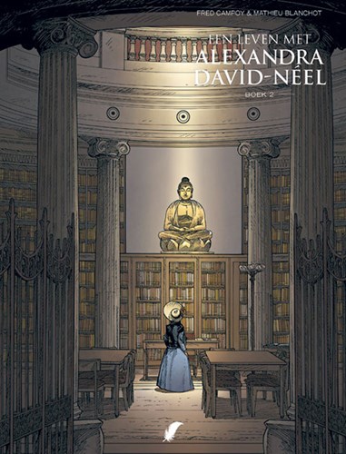 Leven met Alexandra David-Néel, een 2 - Boek 2