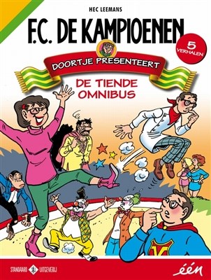 F.C. De Kampioenen - Omnibus 10 - Doortje presenteert: De tiende omnibus