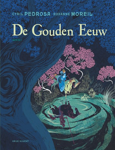 Vrije vlucht Collectie 144 / Gouden Eeuw, de (Pedrosa) 1 - De Gouden Eeuw - Boek 1