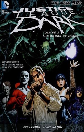 Justice League Dark - New 52 2 - The Books of Magic
