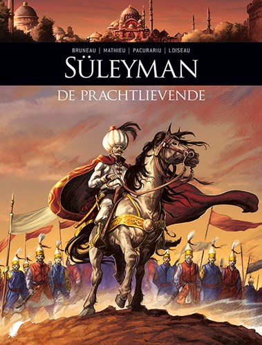 Zij schreven geschiedenis 8 / Süleyman  - De prachtlievende