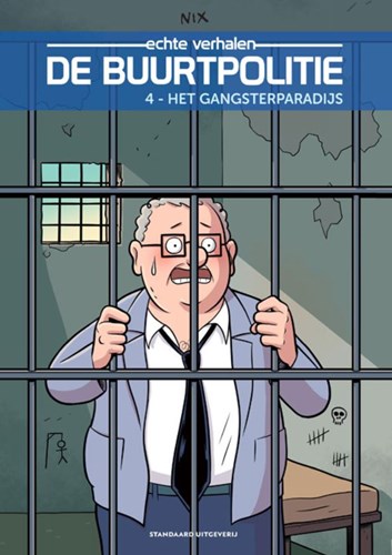 Buurtpolitie, de - Echte verhalen 4 - Het gangsterparadijs