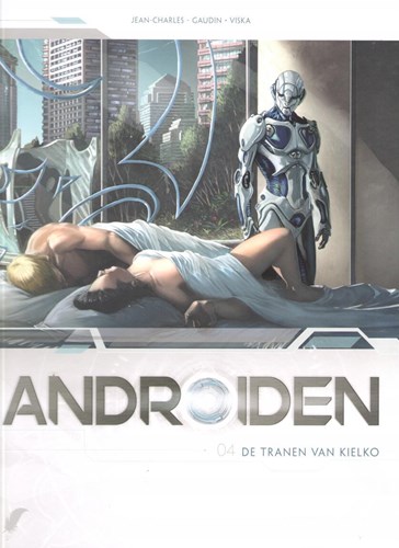 Androïden 4 - De tranen van Kielko