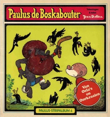 Paulus de Boskabouter - Stripalbum van Holkema 6 - Van Oela's en oorkraaien