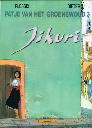 Collectie Savanne 5 / Patje van het Groenewoud - Blitz 3 - Jikuri